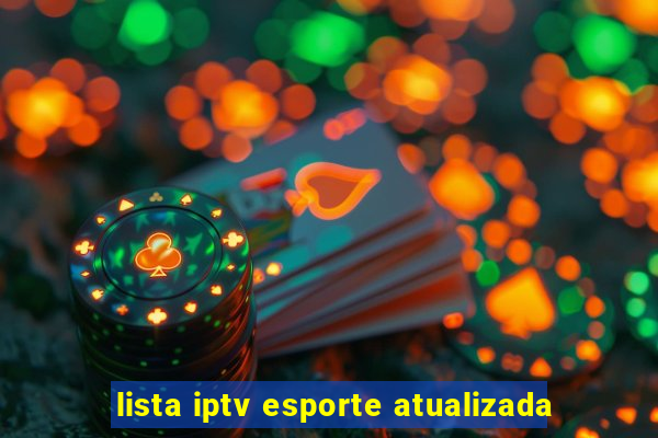 lista iptv esporte atualizada